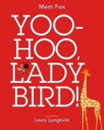 Yoo-Hoo, Lady Bird!