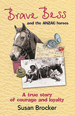 Brave Bess and the Anzac Horses